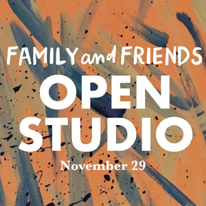 Open Studio - November 29th 12:30pm - 3:30pm